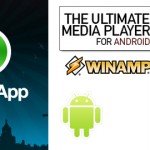 Android watch: Winamp Beta & Whatsapp Messenger for Android