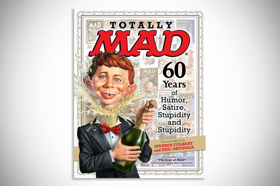 Totally MAD: 60 Years of Humor, Satire, Stupidity and Stupidity