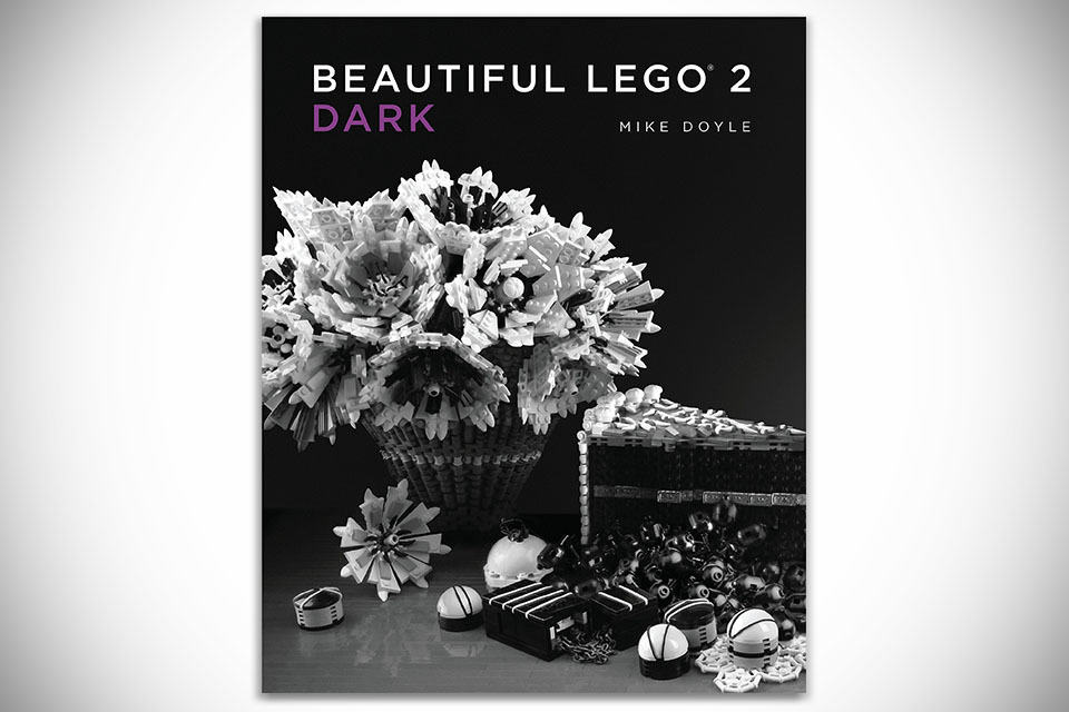 Beautiful LEGO 2: Dark by Mike Doyle [Hardcover]