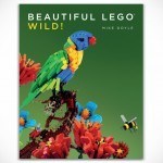 Beautiful LEGO: Wild! Explores The Nature In LEGO Bricks’ Perspectives