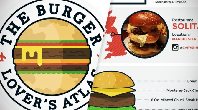 Infographic: The Burger Lover’s Atlas (Warning: May Lead To Sudden ...